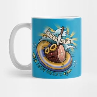 Lets Get Ham-mered! Mug